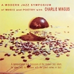 A Modern Jazz Symposium Of Music And Poetry With Charlie Mingus (LP)